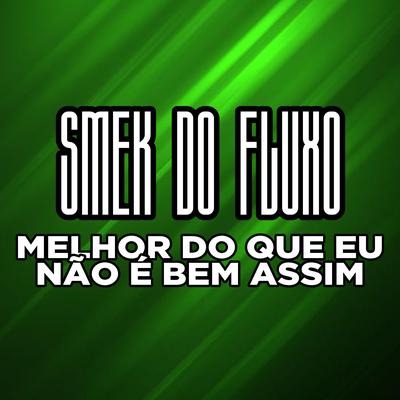 SMEK DO FLUXO's cover