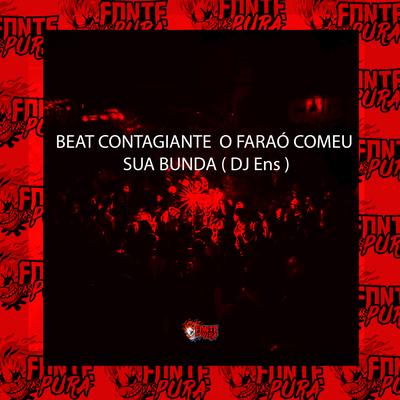 Beat Contagiante - O Faraó Comeu Sua Bunda's cover