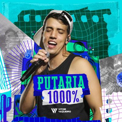 Putaria 1000% By Vitor Vaqueiro's cover