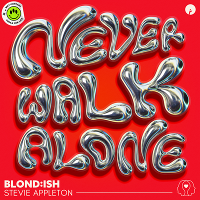 Never Walk Alone By BLOND:ISH, Stevie Appleton's cover