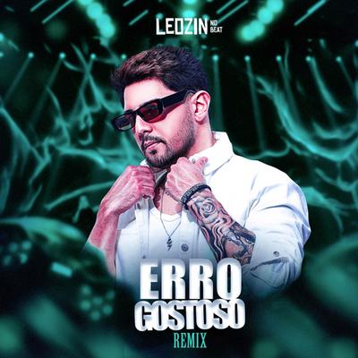 Erro Gostoso (Funk Remix) By 700Tas, Leozinn No Beat's cover