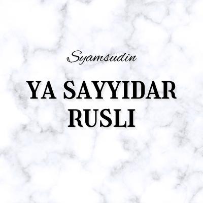 Ya Sayyidar Rusli's cover