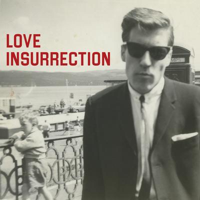 Love Insurrection By Primal Scream's cover