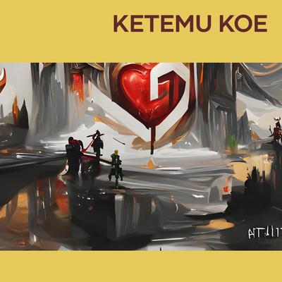 Ketemu Koe (Acoustic)'s cover