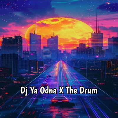 Dj Ya Odna X The Drum Breakbeat's cover