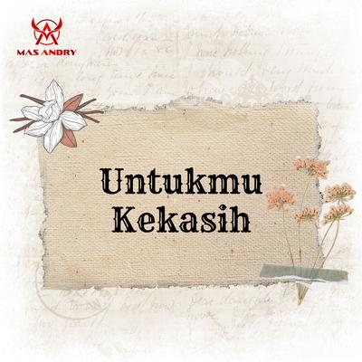 Untukmu Kekasih's cover