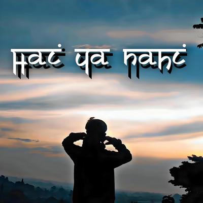 Hai Ya Nahi's cover