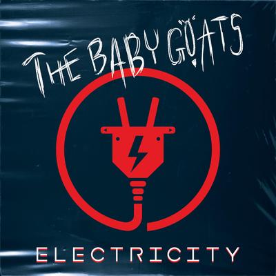 Electricity By The Baby Goats's cover