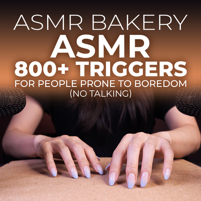 ASMR 800+ Triggers for People Prone to Boredom Pt.4's cover