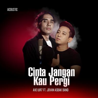 Cinta Jangan Kau Pergi (Acoustic)'s cover