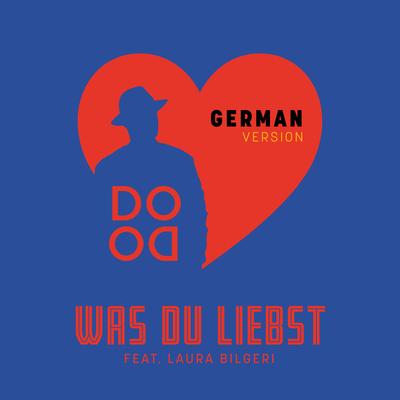 Was Du Liebst (German Version) (feat. Laura Bilgeri)'s cover