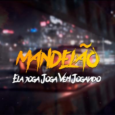 Mandelão Ela Joga Joga Vem Jogando By Dj Nando Beatz's cover