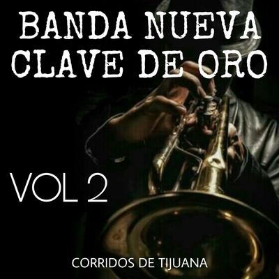 Banda Nueva Clave De Oro, Vol. 2 (En Vivo)'s cover