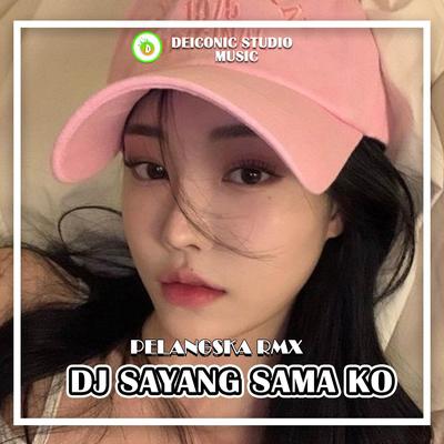 DJ Sayang Sama Ko's cover