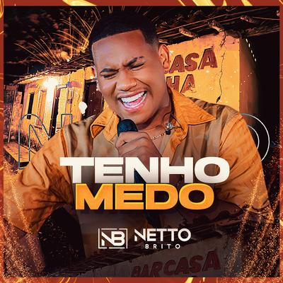 Tenho Medo By Netto Brito's cover