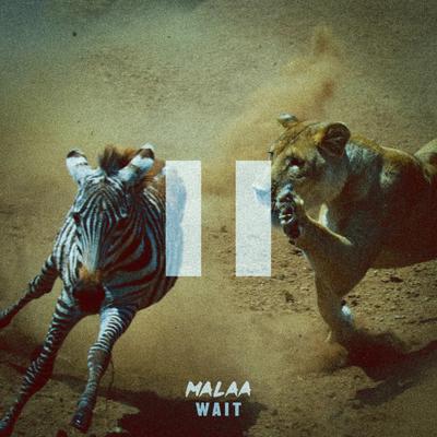 WAIT By Malaa's cover