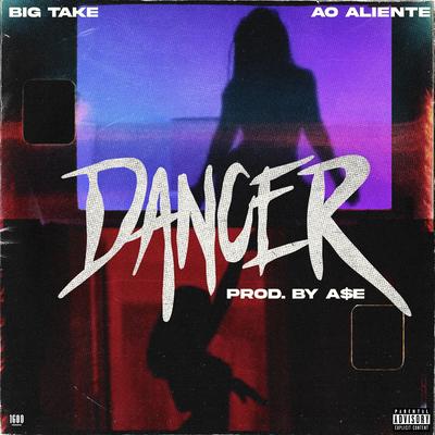 DANCER By Big Take, AO Alientè's cover