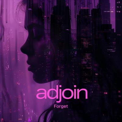 Forget By adjoin's cover