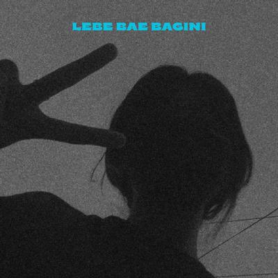 Lebe Bae Bagini Dari Pada Sakit Hati's cover