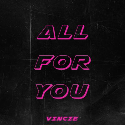 All for You By Vincze's cover