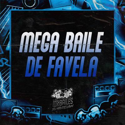 Mega Baile de Favela's cover