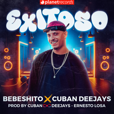 Exitoso (Prod. by Roberto Ferrante, Ernesto Losa) By Bebeshito, Cuban Deejays, Ernesto Losa's cover