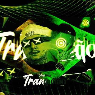 MEGA FUNK TRANQUILÃO By DJ Pires, DJ TH PR's cover