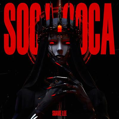 SOCA SOCA By Suave Lee's cover