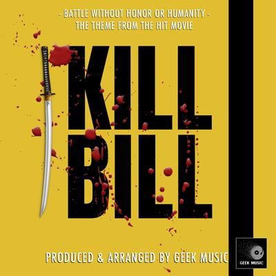 Battle Without Honor Or Humanity (From "Kill Bill")'s cover