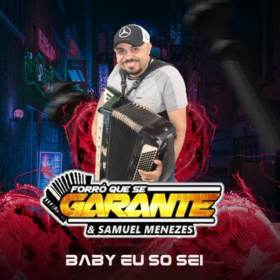 Baby Eu So Sei (Cover) By FORR0 QUE SE GARANTE E SAMUEL MENEZES's cover