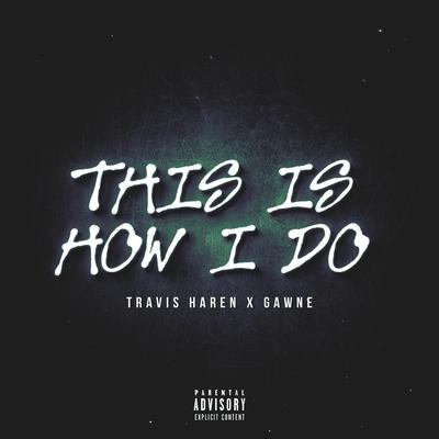 This Is How I Do's cover