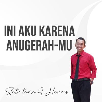 Ini Aku Karena Anugerah-Mu's cover