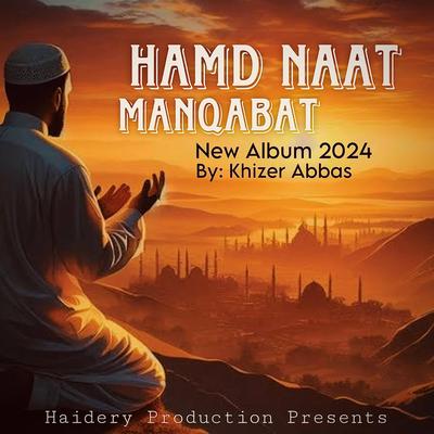 Naat Album 2024 (Khizzer Abbas)'s cover