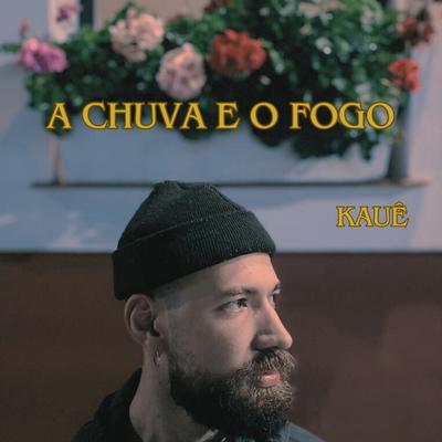 A Chuva e o Fogo's cover