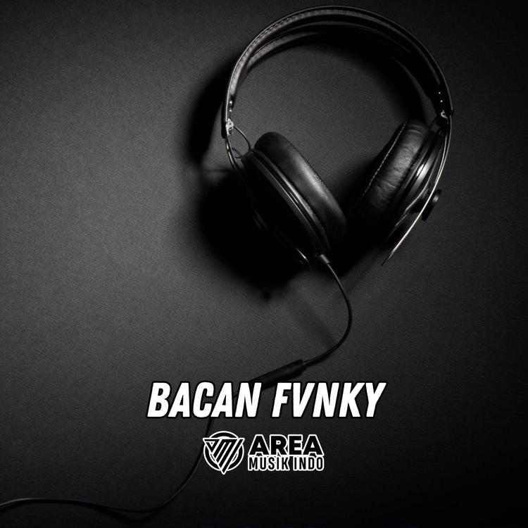 Bacan Fvnky's avatar image