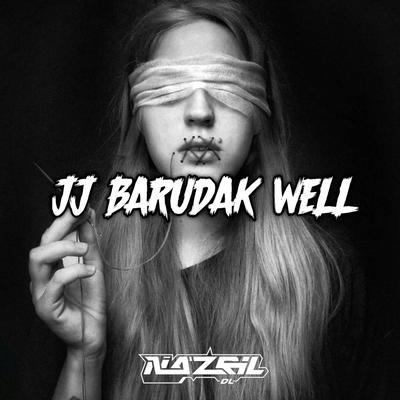 JJ BARUDAK WELL's cover