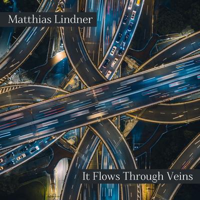 It Flows Through Veins By Matthias Lindner's cover