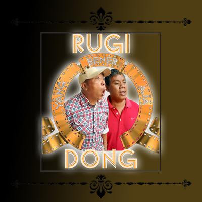 Rugi Dong Yang Benar Aja's cover