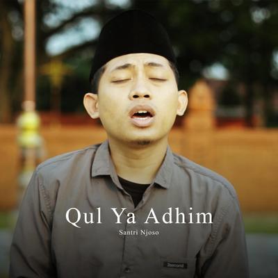 Qul Ya Adhim (Akustik Mellow)'s cover