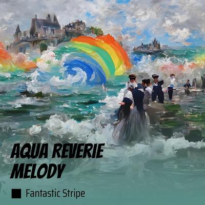 Aqua Reverie Melody's cover