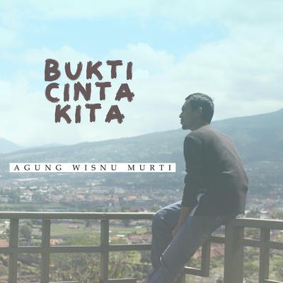 Bukti Cinta Kita's cover