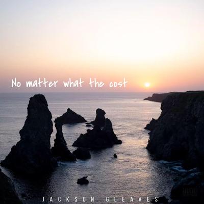 No matter what the cost's cover