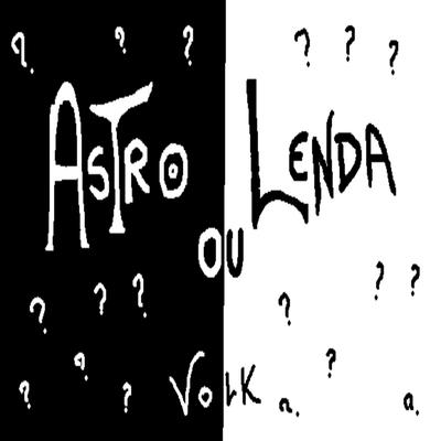 ASTRO OU LENDA's cover