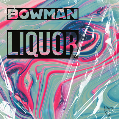 Liquor By Bowman's cover