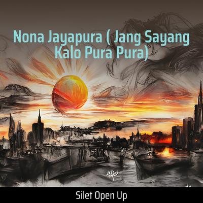 Nona Jayapura ( Jang Sayang Kalo Pura Pura)'s cover