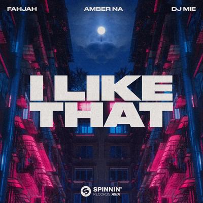 I Like That By Fahjah, DJ Amber蓝星蕾, DJ Mie's cover