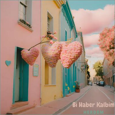 Bi Haber Kalbim's cover