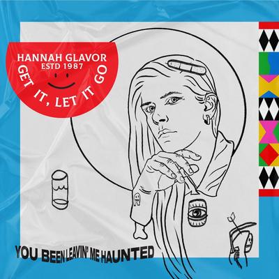 Get It, Let It Go By Hannah Glavor's cover