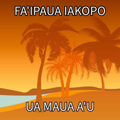 Fa'ipaua Iakopo's cover