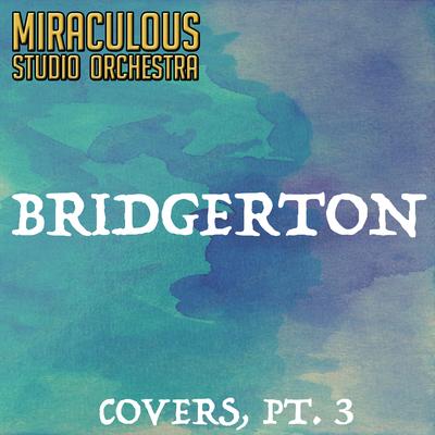 Snow on the Beach (From "Bridgerton") [Cover] By Miraculous Studio Orchestra's cover